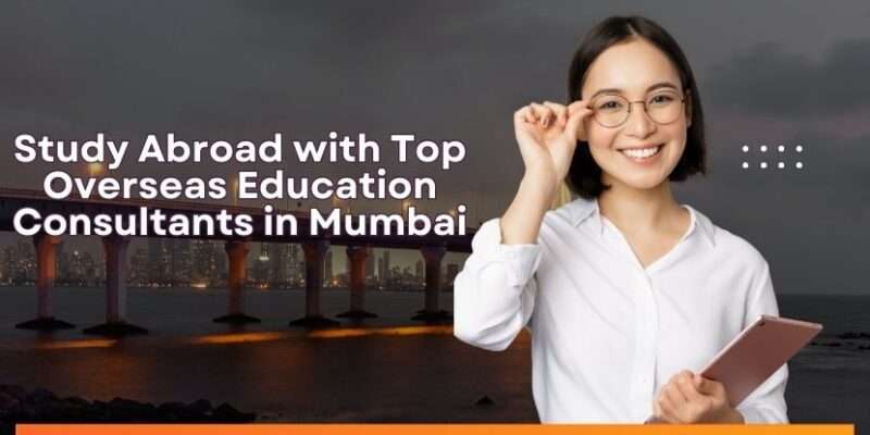 Overseas study consultant in Mumbai